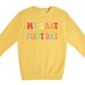 My Last First Day Retired 2025 Funny Teacher Back To School Premium Crewneck Sweatshirt