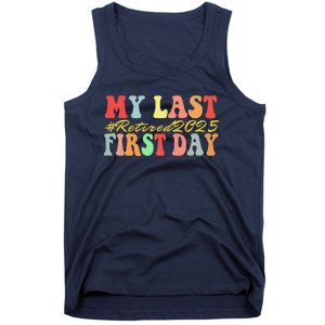 My Last First Day Retired 2025 Funny Teacher Back To School Tank Top