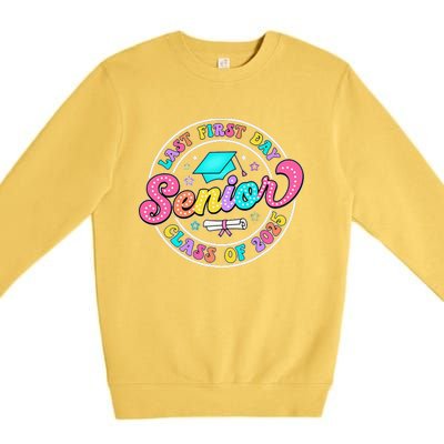 My Last First Day Senior Class Of 2025 Back To School Gift Premium Crewneck Sweatshirt