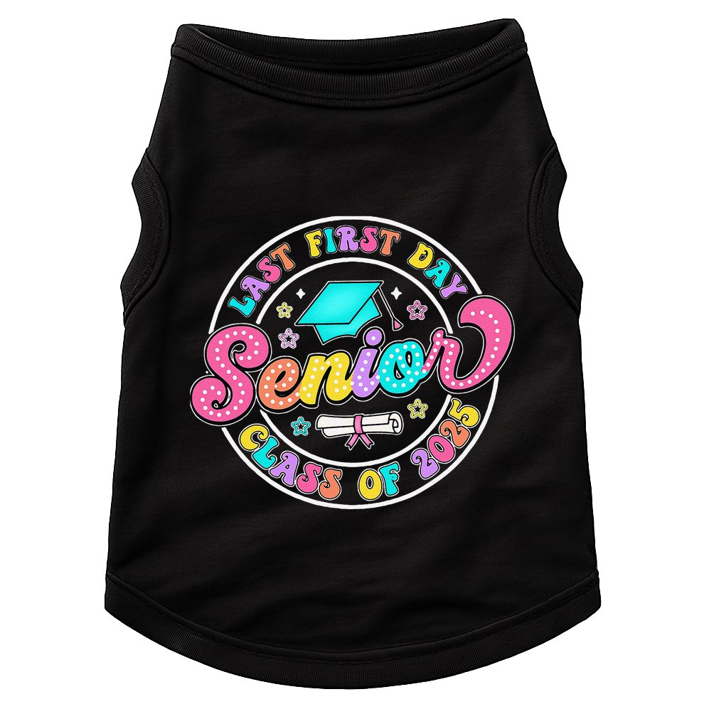 My Last First Day Senior Class Of 2025 Back To School Gift Doggie Tank