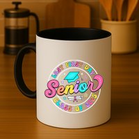 My Last First Day Senior Class Of 2025 Back To School Gift Mug