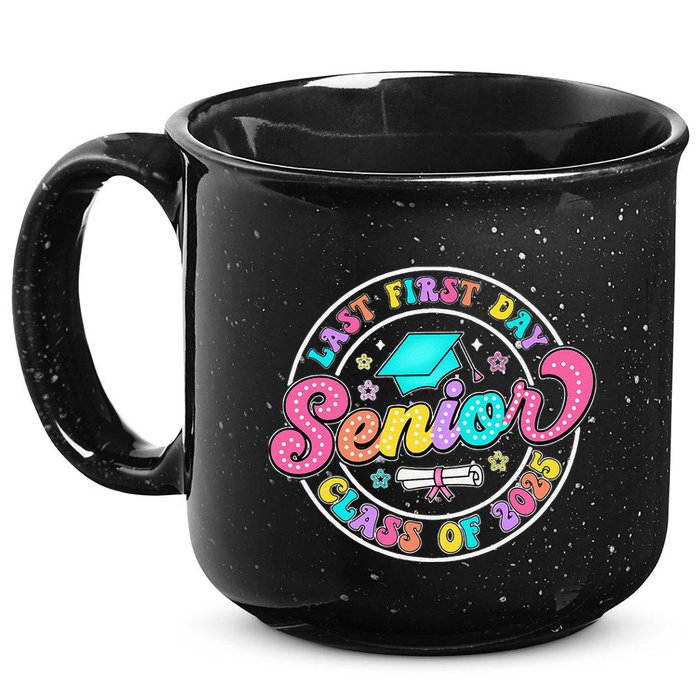 My Last First Day Senior Class Of 2025 Back To School Gift 15oz Campfire Ceramic Mug