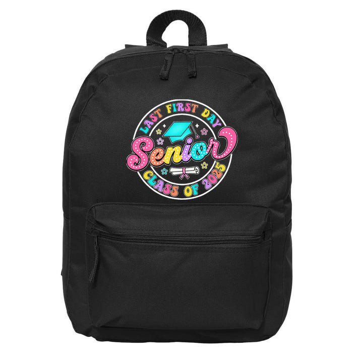 My Last First Day Senior Class Of 2025 Back To School Gift 16 in Basic Backpack