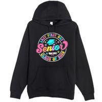My Last First Day Senior Class Of 2025 Back To School Gift Premium Pullover Hoodie