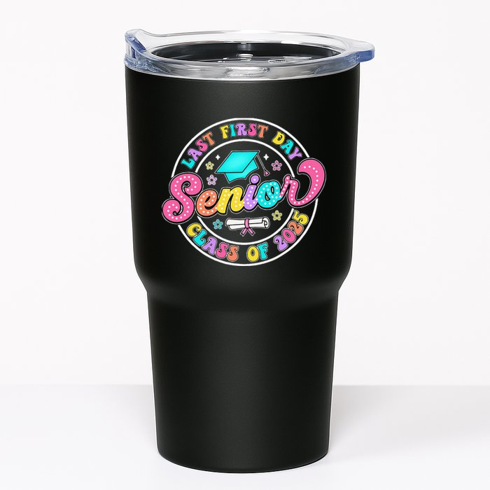 My Last First Day Senior Class Of 2025 Back To School Gift Tumbler
