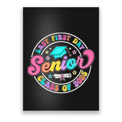My Last First Day Senior Class Of 2025 Back To School Gift Poster
