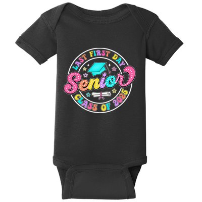 My Last First Day Senior Class Of 2025 Back To School Gift Baby Bodysuit