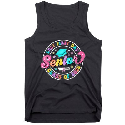 My Last First Day Senior Class Of 2025 Back To School Gift Tank Top