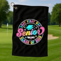 My Last First Day Senior Class Of 2025 Back To School Gift Golf Towel