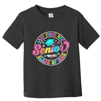 My Last First Day Senior Class Of 2025 Back To School Gift Toddler T-Shirt