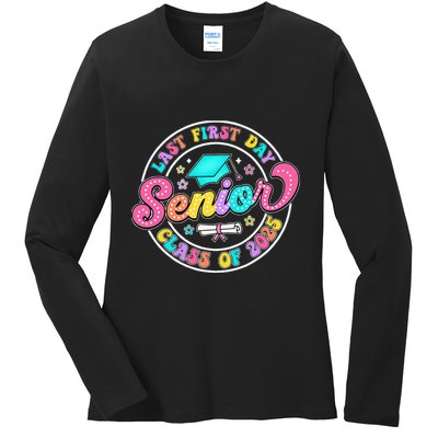 My Last First Day Senior Class Of 2025 Back To School Gift Ladies Long Sleeve Shirt