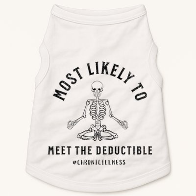 Most Likely Funny Deductible Chronic Condition Illness Doggie Tank