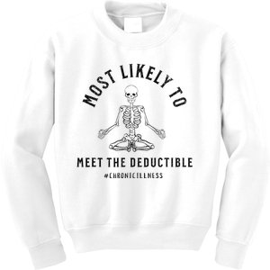 Most Likely Funny Deductible Chronic Condition Illness Kids Sweatshirt