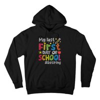 My Last First Day Of School Funny Teachers Retirement Hoodie