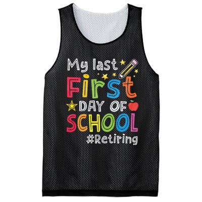 My Last First Day Of School Funny Teachers Retirement Mesh Reversible Basketball Jersey Tank