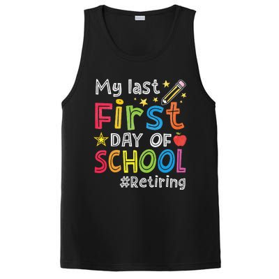 My Last First Day Of School Funny Teachers Retirement PosiCharge Competitor Tank