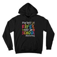 My Last First Day Of School Funny Teachers Retirement Tall Hoodie