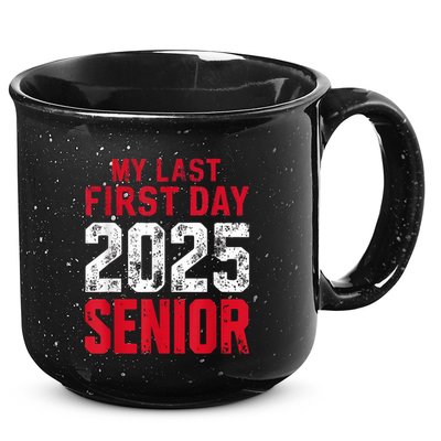 My Last First Day 2025 Senior Back To School 15oz Campfire Ceramic Mug