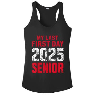 My Last First Day 2025 Senior Back To School Ladies PosiCharge Competitor Racerback Tank
