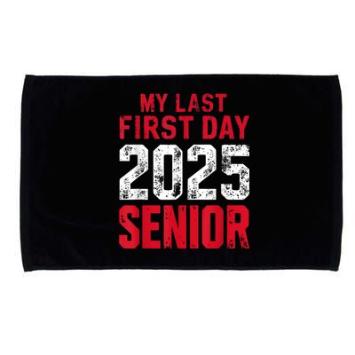 My Last First Day 2025 Senior Back To School Microfiber Hand Towel