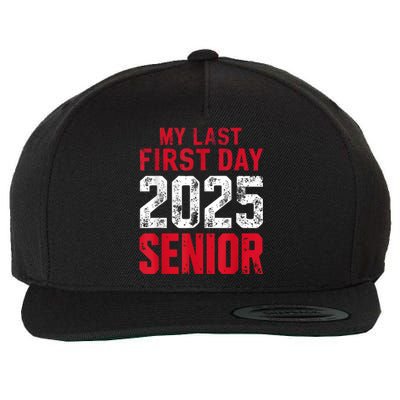 My Last First Day 2025 Senior Back To School Wool Snapback Cap