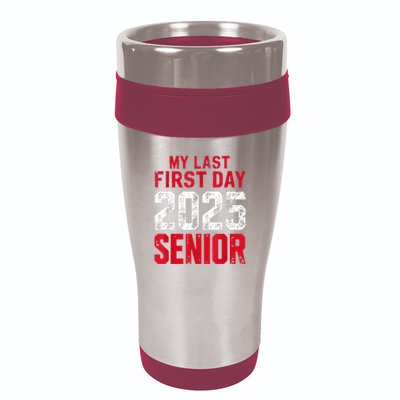 My Last First Day 2025 Senior Back To School 16oz Travel Tumbler