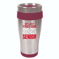 My Last First Day 2025 Senior Back To School 16oz Travel Tumbler