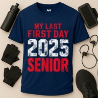 My Last First Day 2025 Senior Back To School Cooling Performance Crew T-Shirt