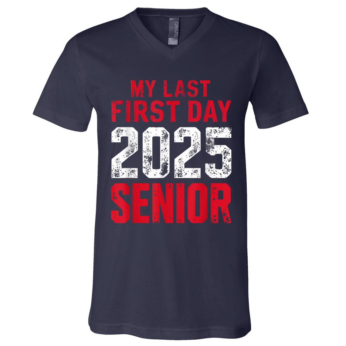 My Last First Day 2025 Senior Back To School V-Neck T-Shirt