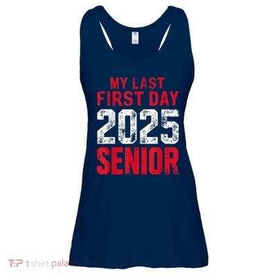 My Last First Day 2025 Senior Back To School Ladies Essential Flowy Tank