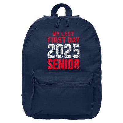 My Last First Day 2025 Senior Back To School 16 in Basic Backpack