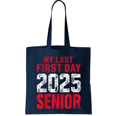 My Last First Day 2025 Senior Back To School Bag
