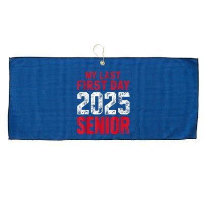 My Last First Day 2025 Senior Back To School Large Microfiber Waffle Golf Towel