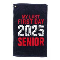 My Last First Day 2025 Senior Back To School Platinum Collection Golf Towel