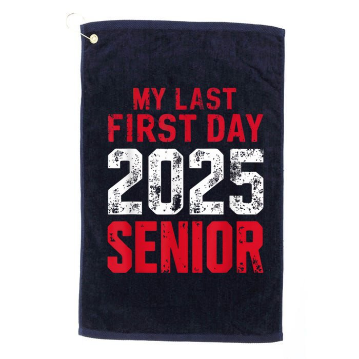 My Last First Day 2025 Senior Back To School Platinum Collection Golf Towel