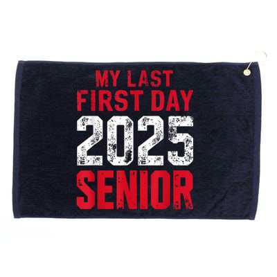 My Last First Day 2025 Senior Back To School Grommeted Golf Towel