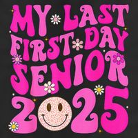 My Last First Day Senior 2025 Back To School Class Cool Comfort Performance Bucket Hat