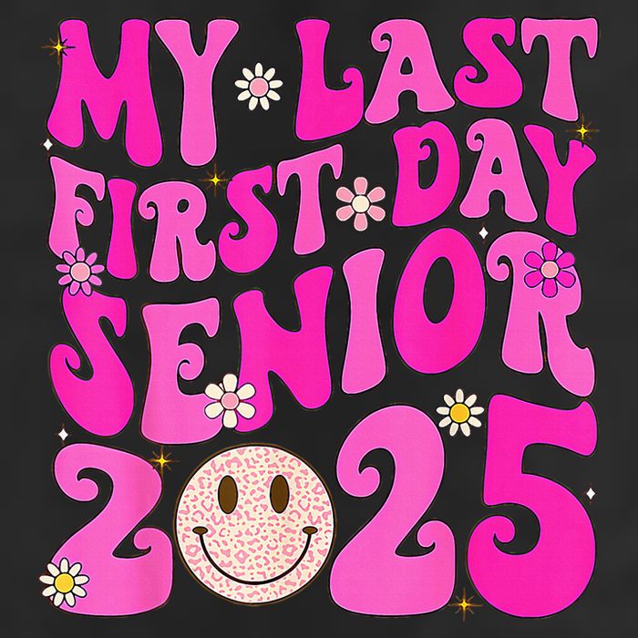 My Last First Day Senior 2025 Back To School Class Cool Comfort Performance Bucket Hat