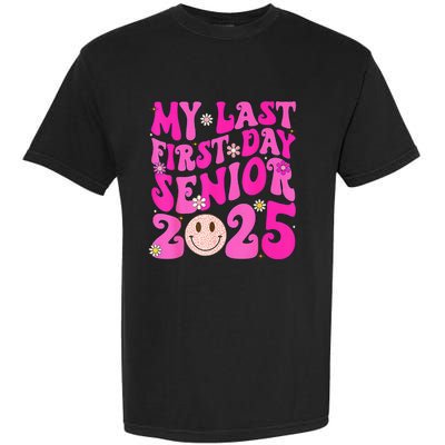 My Last First Day Senior 2025 Back To School Class Garment-Dyed Heavyweight T-Shirt