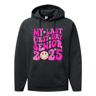 My Last First Day Senior 2025 Back To School Class Performance Fleece Hoodie