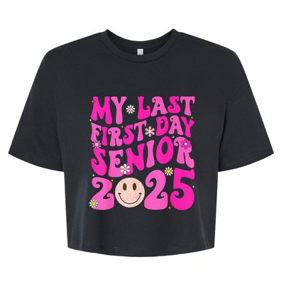 My Last First Day Senior 2025 Back To School Class Bella+Canvas Jersey Crop Tee