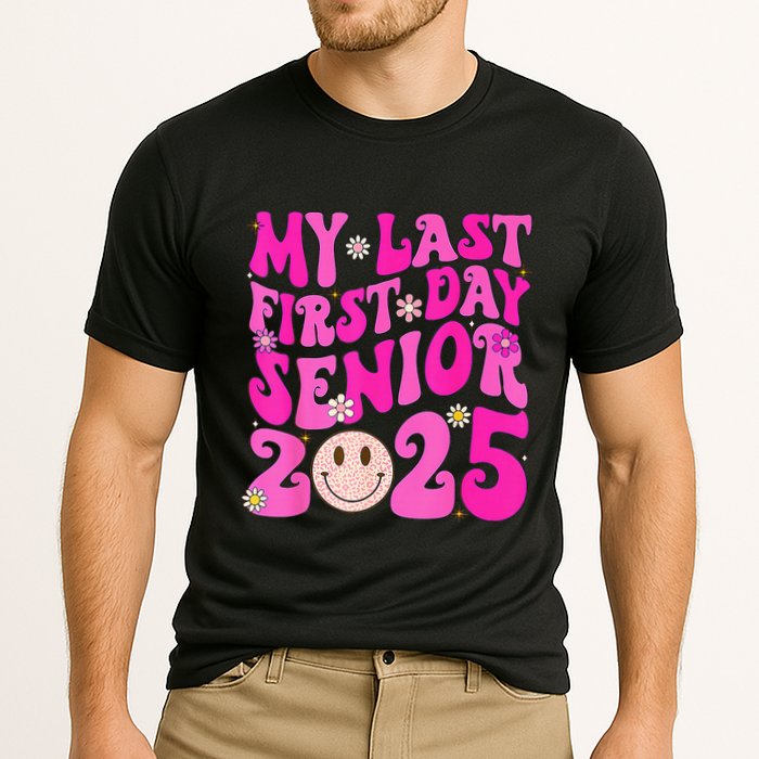 My Last First Day Senior 2025 Back To School Class Performance Shirt