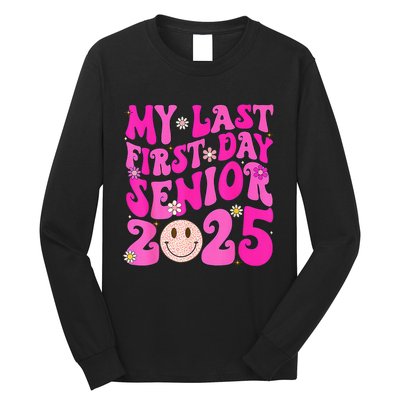 My Last First Day Senior 2025 Back To School Class Long Sleeve Shirt