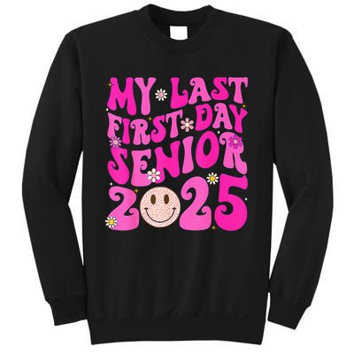 My Last First Day Senior 2025 Back To School Class Sweatshirt