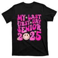 My Last First Day Senior 2025 Back To School Class T-Shirt