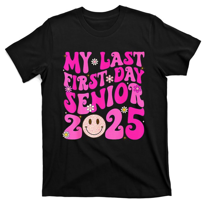 My Last First Day Senior 2025 Back To School Class T-Shirt