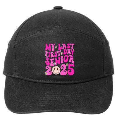 My Last First Day Senior 2025 Back To School Class 7-Panel Snapback Hat