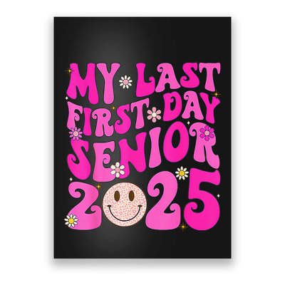 My Last First Day Senior 2025 Back To School Class Poster