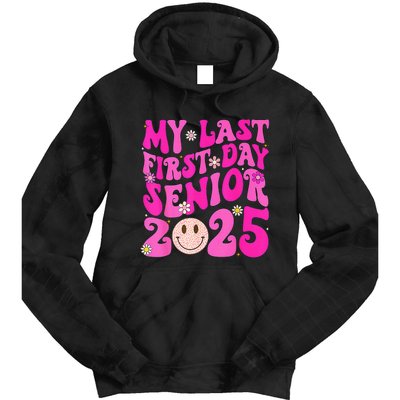 My Last First Day Senior 2025 Back To School Class Tie Dye Hoodie