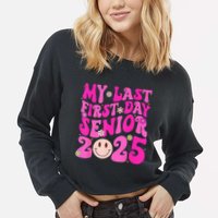 My Last First Day Senior 2025 Back To School Class Cropped Pullover Crew